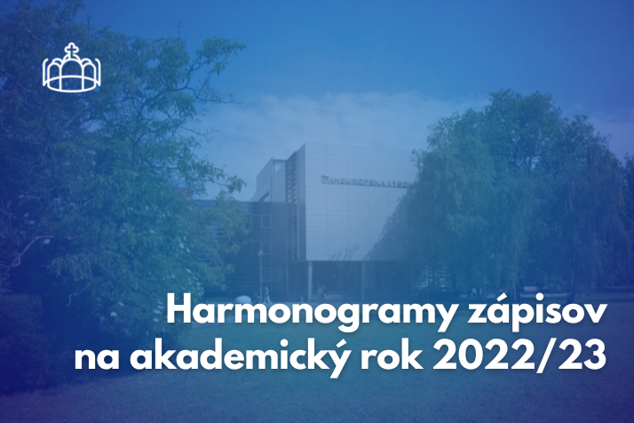 HARMONOGRAMY ZÁPISOV PRE AKADEMICKÝ ROK 2022/2023