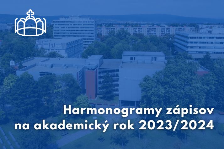HARMONOGRAMY ZÁPISOV PRE AKADEMICKÝ ROK 2023/2024