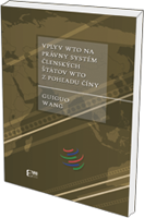Obálka knihy Vplyv WTO na právny systém členských štátov WTO z pohľadu Číny