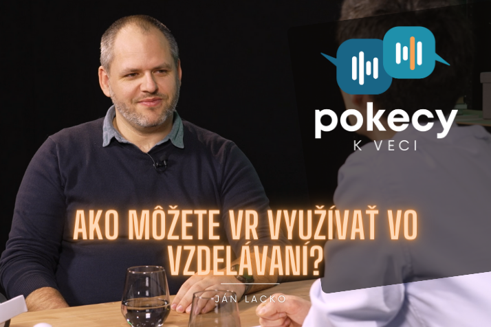 #19 Ako môžete VR využívať vo vzdelávaní? (Ján Lacko) • POKECY K VECI